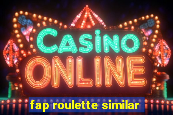 fap roulette similar